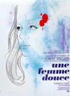 poster of film Une femme douce (A Gentle Woman)